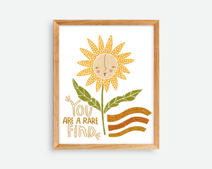 You Are A Rare Find Print